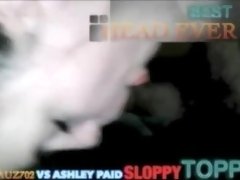 Lostcauz702 vs Ashley Paid [Sloppy Toppy Best Head Ever]